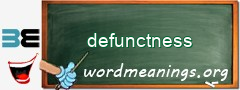 WordMeaning blackboard for defunctness